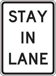Stay in Lane sign